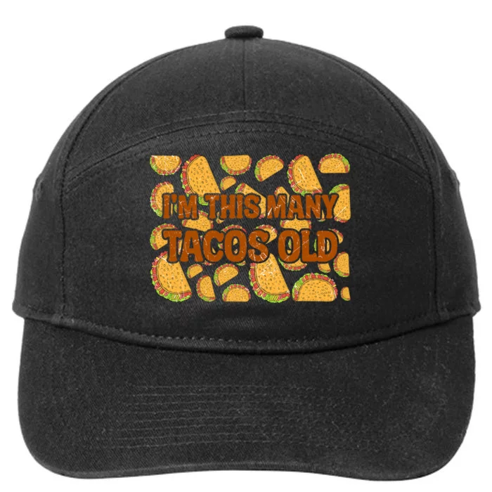 I'm This Many Years Taco Old Lovers Cinco De Mayo 7-Panel Snapback Hat