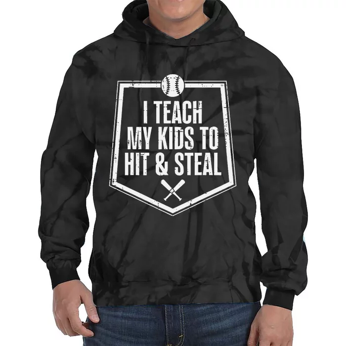 I Teach My To Hit Steal Fun Baseball Mom Dad Tie Dye Hoodie