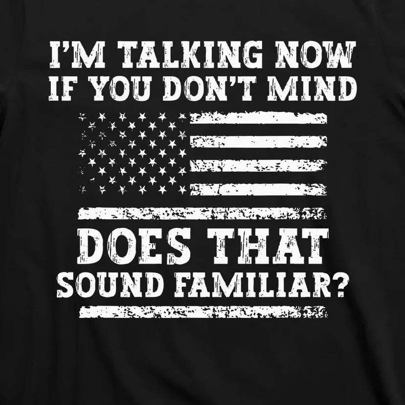 IM Talking Now Trump Kamala Debate Funny Trump T-Shirt