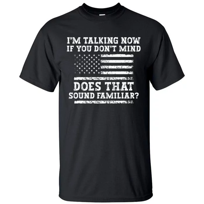 IM Talking Now Trump Kamala Debate Funny Trump Tall T-Shirt