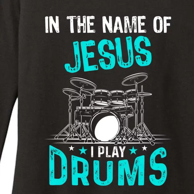 In The Name Of Jesus I Play Drums For Christian Drummer Womens CVC Long Sleeve Shirt