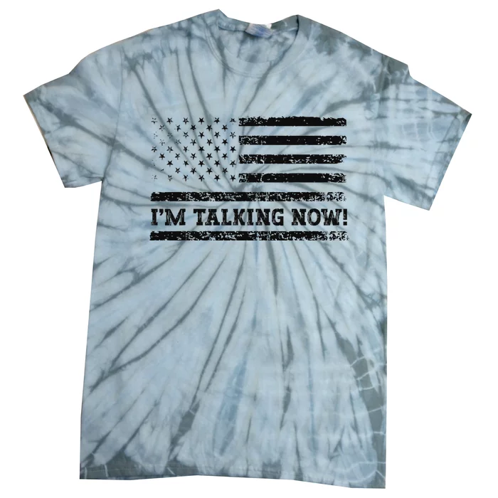 IM Talking Now Trump Kamala Debate Tie-Dye T-Shirt