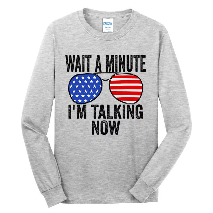 IM Talking Now Does It Sound Familiar Trump Tall Long Sleeve T-Shirt