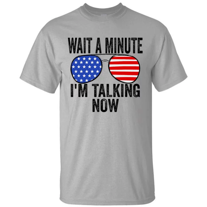 IM Talking Now Does It Sound Familiar Trump Tall T-Shirt