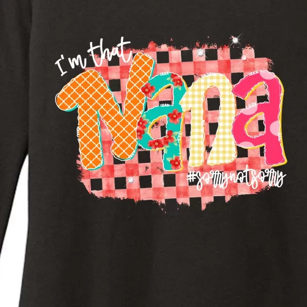 IM That Nana Funny Grandma Happy Mothers Day Meaningful Gift Womens CVC Long Sleeve Shirt