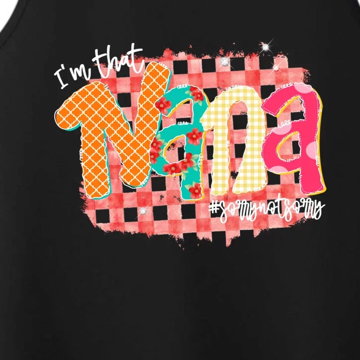 IM That Nana Funny Grandma Happy Mothers Day Meaningful Gift Performance Tank