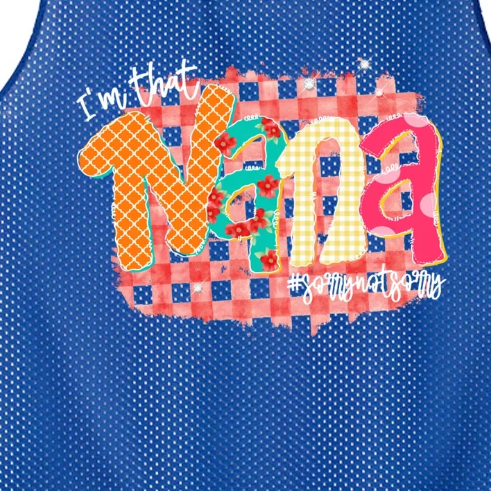 IM That Nana Funny Grandma Happy Mothers Day Meaningful Gift Mesh Reversible Basketball Jersey Tank