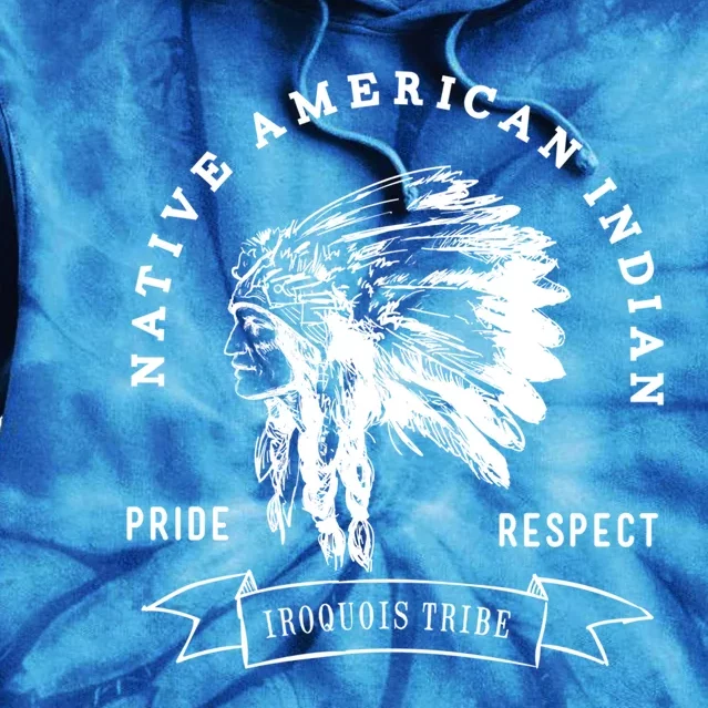 Iroquois Tribe Native American Indian Pride Respect Logo Gift Tie Dye Hoodie