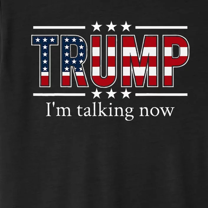 IM Talking Now Trump Vance 2024 Election Debate Patriotic ChromaSoft Performance T-Shirt