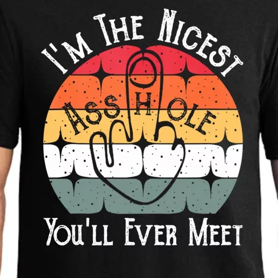 I'm The Nicest Asshole You'll Ever Meet Funny Asshole Pajama Set