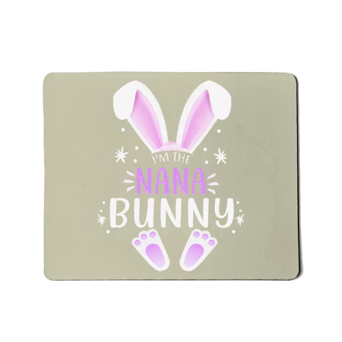 I'm The Nana Bunny Easter Day Bunny Family Matching Style Mousepad