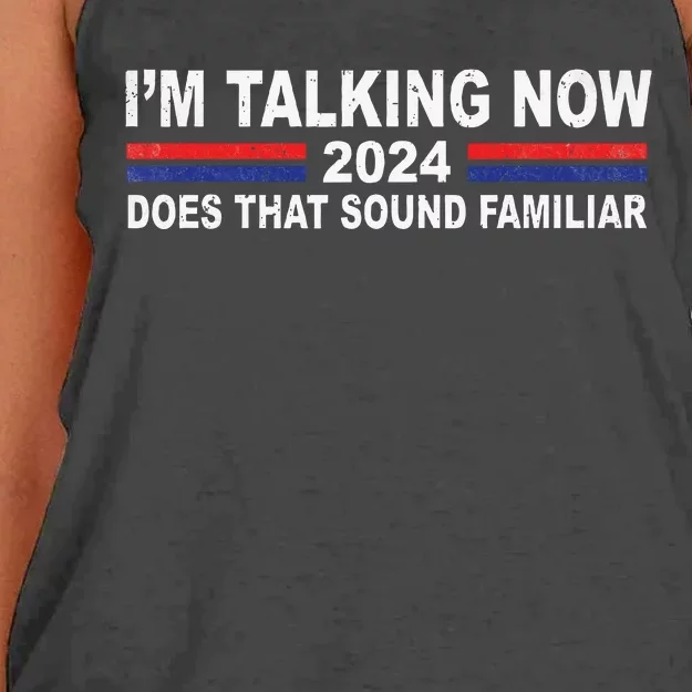 IM Talking Now Does That Sound Familiar Funny Trump Debate Women's Knotted Racerback Tank