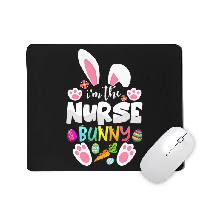 I'm The Nurse Bunny Ears Easter Egg Mousepad