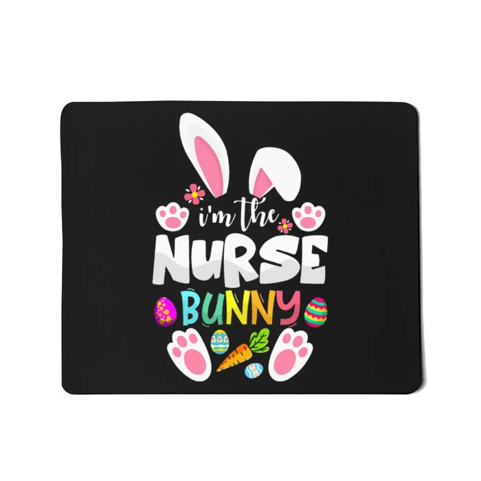 I'm The Nurse Bunny Ears Easter Egg Mousepad