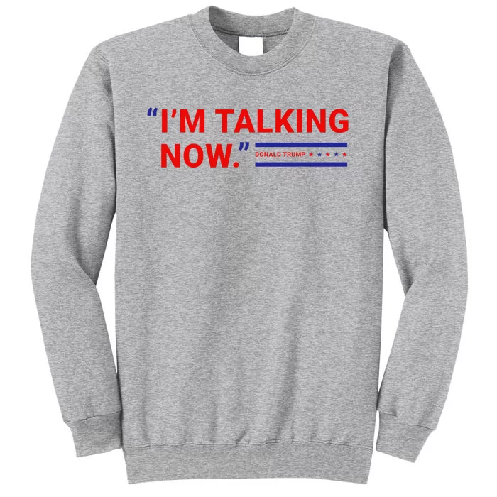 Im Talking Now Donald Trump 2024 Debate Republican Supporter Sweatshirt