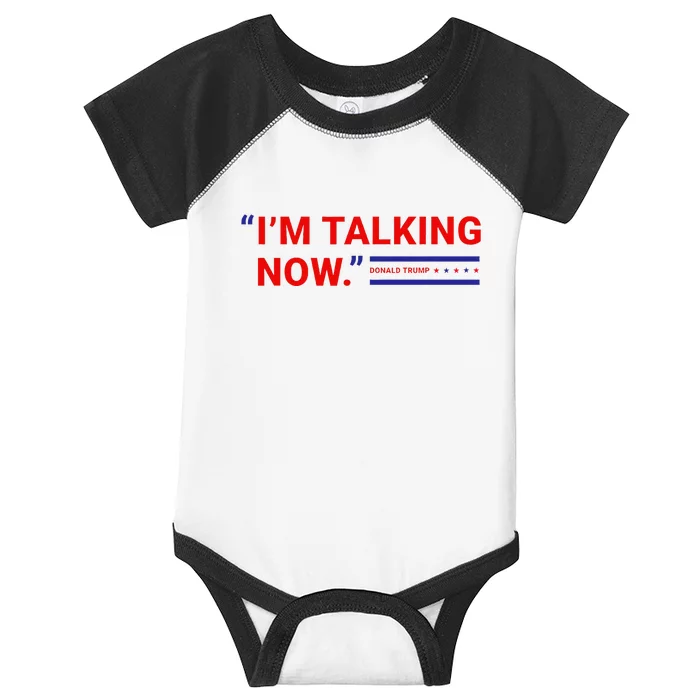 Im Talking Now Donald Trump 2024 Debate Republican Supporter Infant Baby Jersey Bodysuit