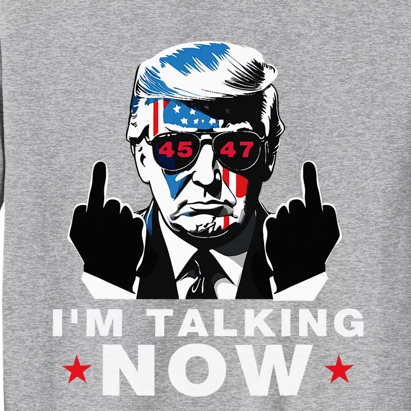 IM Talking Now Trump President Debate 2024 Tall Sweatshirt