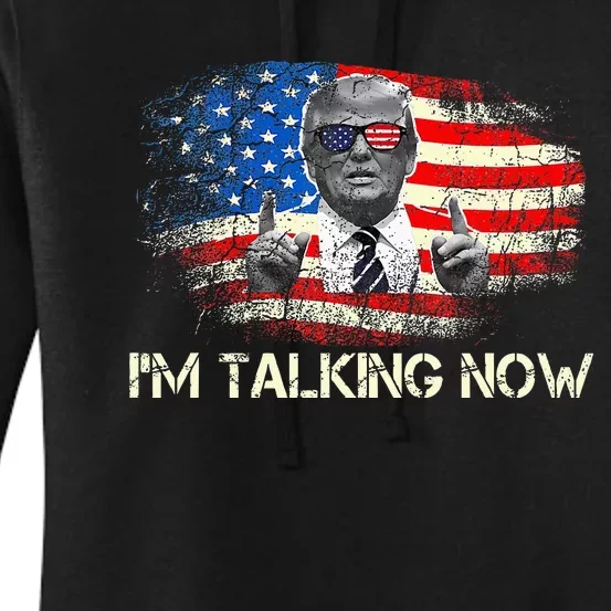 IM Talking Now Donald Trump American Flag Women's Pullover Hoodie