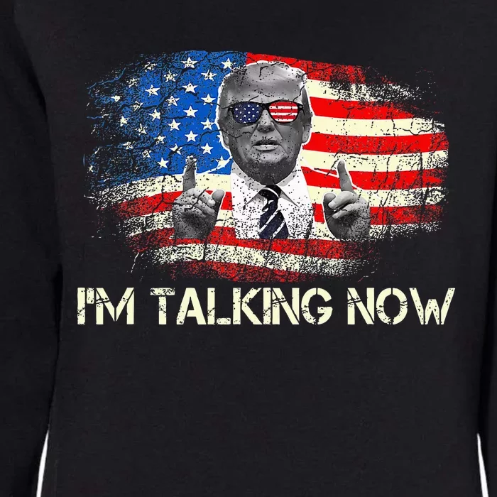 IM Talking Now Donald Trump American Flag Womens California Wash Sweatshirt