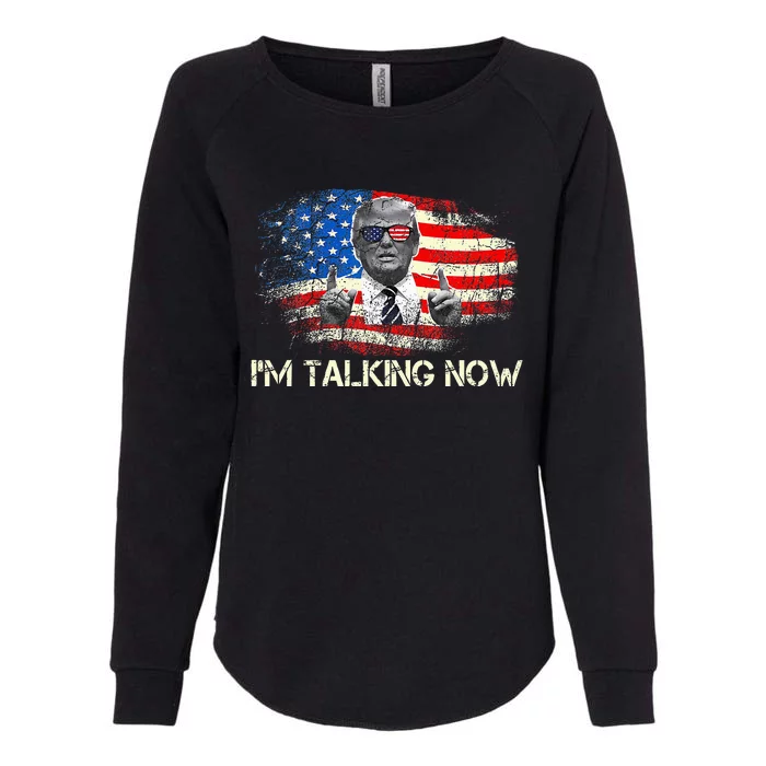 IM Talking Now Donald Trump American Flag Womens California Wash Sweatshirt