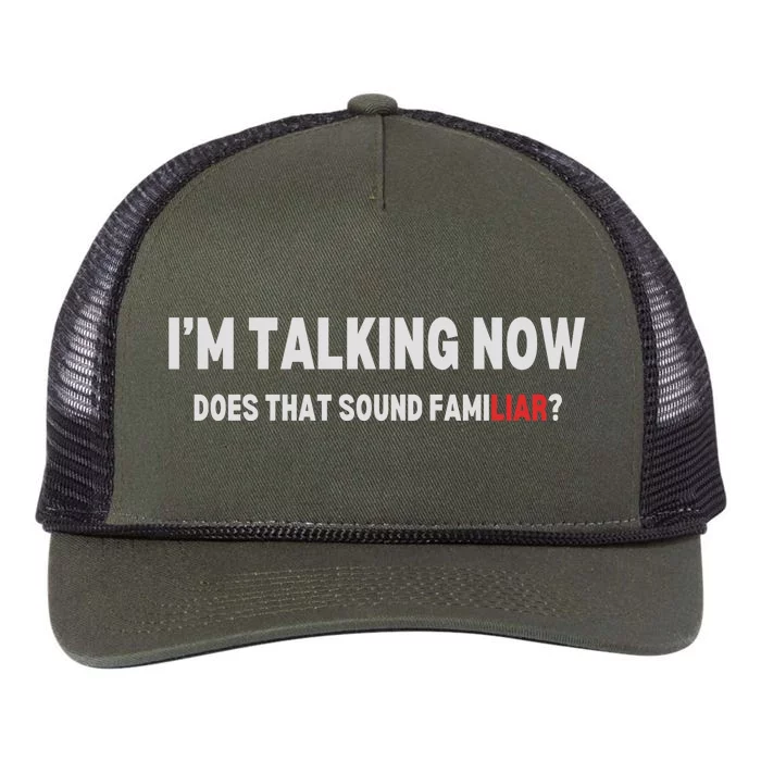 IM Talking Now Does That Sound Familiar Trump Retro Rope Trucker Hat Cap