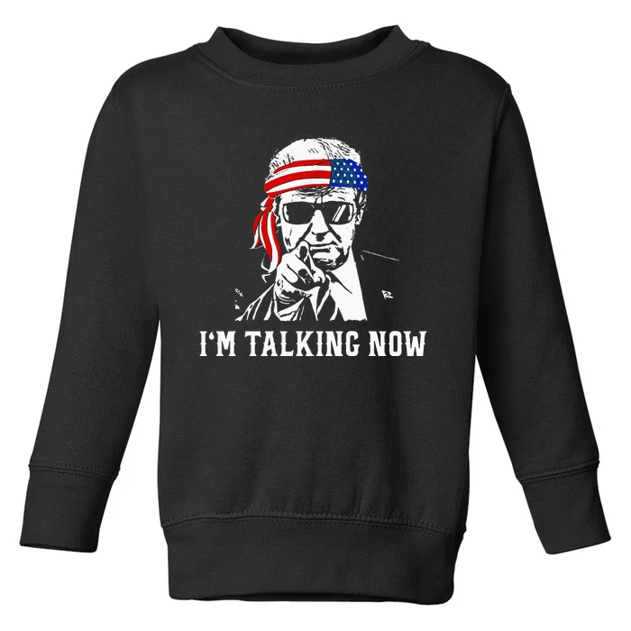 IM Talking Now Donald Trump Wait A Minute IM Talking Now Toddler Sweatshirt