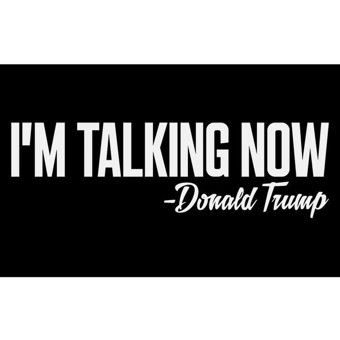 Im Talking Now Donald Trump 2024 Bumper Sticker