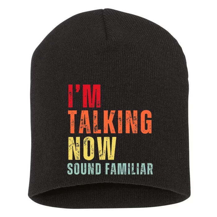 IM Talking Now. Sound Familiar Short Acrylic Beanie