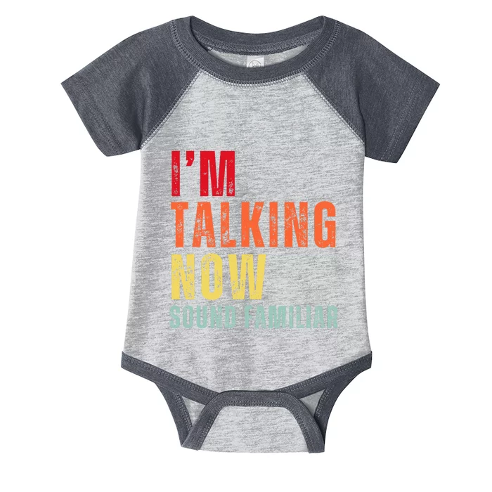 IM Talking Now. Sound Familiar Infant Baby Jersey Bodysuit