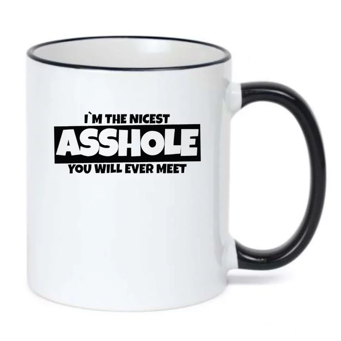 Im The Nicest Asshole You Will Ever Meet Black Color Changing Mug