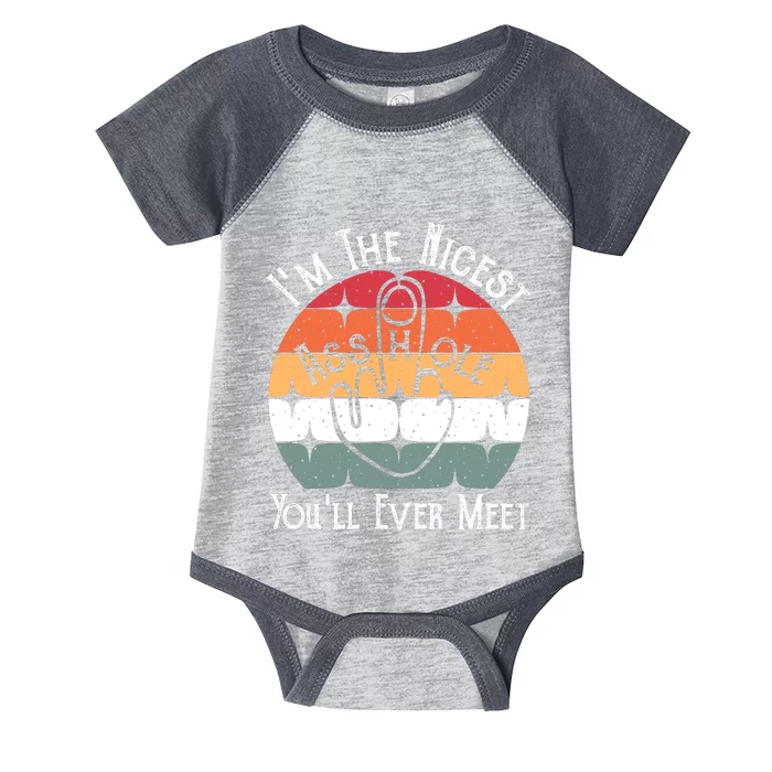 I'm The Nicest Asshole You'll Ever Meet Infant Baby Jersey Bodysuit