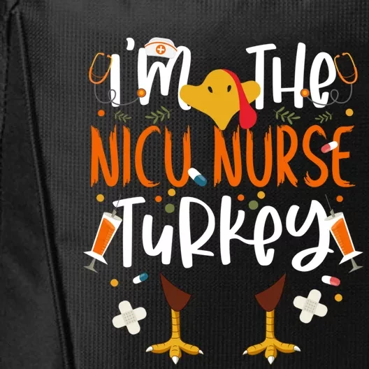 Im The Nicu Nurse Turkey Turkey Nicu Nurse Thanksgiving Gift City Backpack