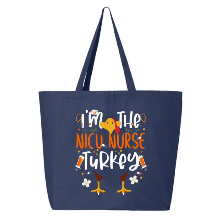 Im The Nicu Nurse Turkey Turkey Nicu Nurse Thanksgiving Gift 25L Jumbo Tote