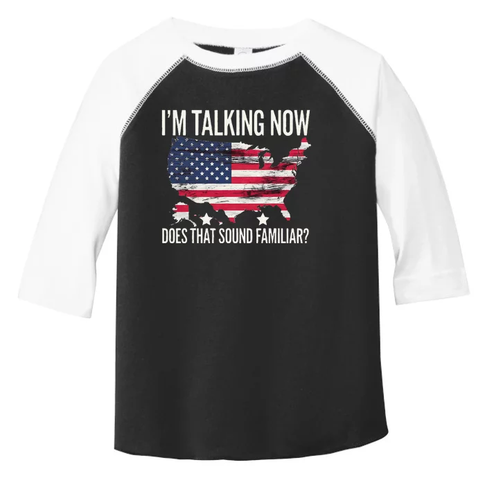 IM Talking Now Sound Familiar Donald Trump 2024 Toddler Fine Jersey T-Shirt