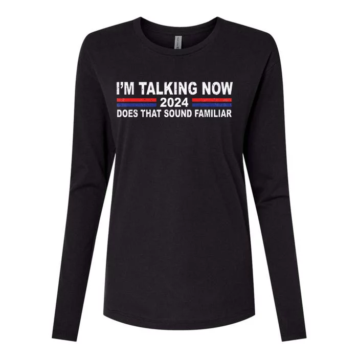 IM Talking Now Does That Sound Familiar Womens Cotton Relaxed Long Sleeve T-Shirt