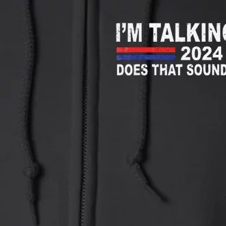 IM Talking Now Does That Sound Familiar Full Zip Hoodie