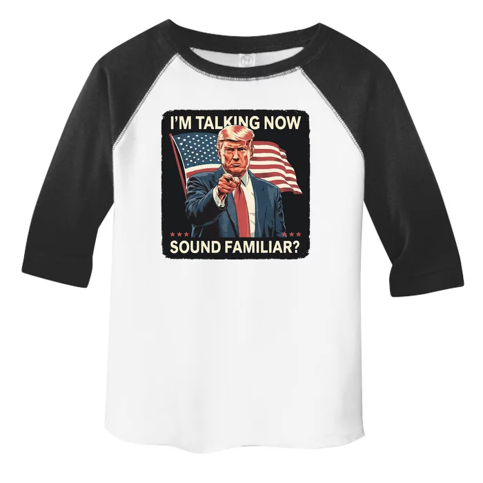 IM Talking Now Sound Familiar Trump 2024 Toddler Fine Jersey T-Shirt