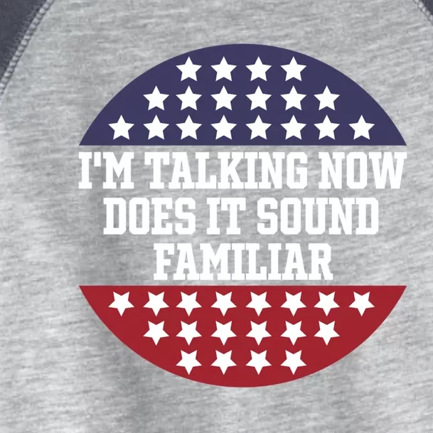 IM Talking Now Does It Sound Familiar Trump Vance 2024 Cute Gift Toddler Fine Jersey T-Shirt