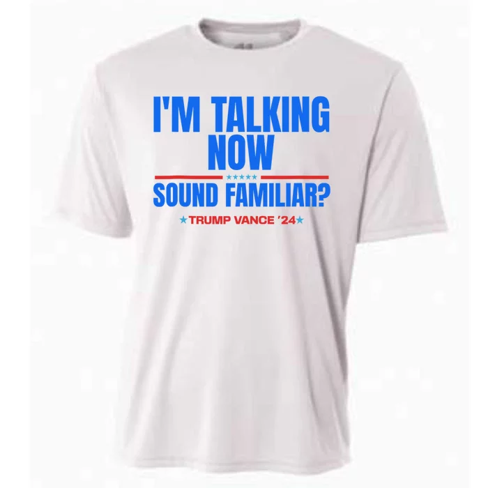 IM Talking Now Sound Familiar Trump 2024 For President Cooling Performance Crew T-Shirt