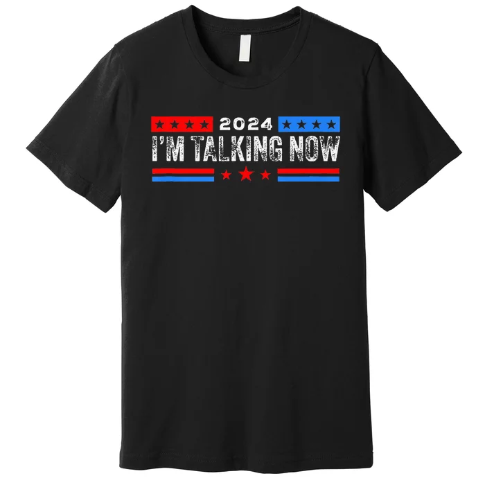 IM Talking Now Elections 2024 Democrat Republican Premium T-Shirt