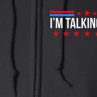 IM Talking Now Elections 2024 Democrat Republican Full Zip Hoodie