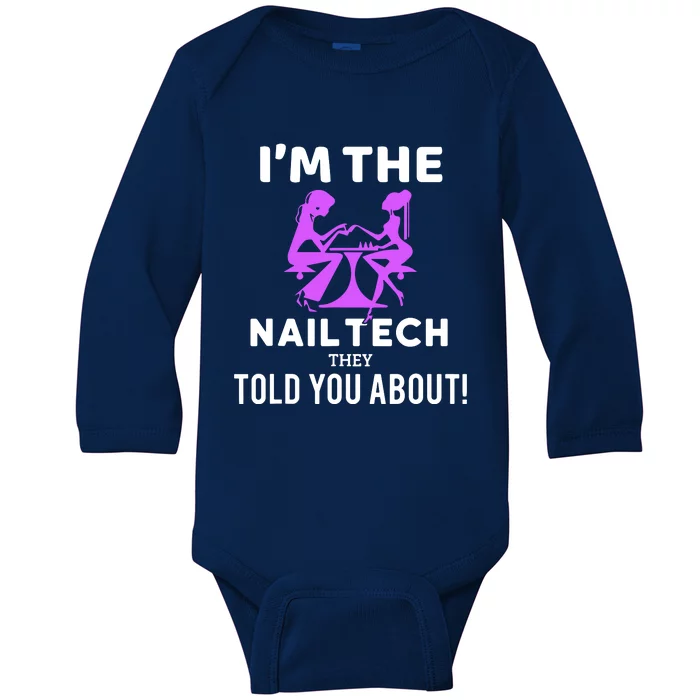 IM The Nail Tech Baby Long Sleeve Bodysuit