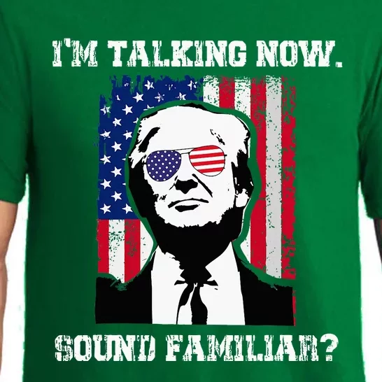 Im Talking Now Sound Familiar Funny Trump 2024 Pajama Set