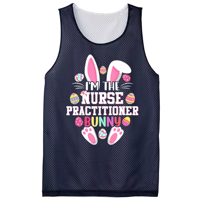 I'm The Nurse Practitioner Bunny Happy Easter Day Mesh Reversible Basketball Jersey Tank