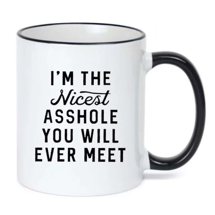 I'm The Nicest Asshole You Will Ever Meet Black Color Changing Mug