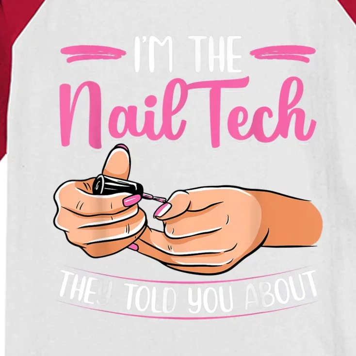 I'm The Nail Tech They Told You About Nail Studio Kids Colorblock Raglan Jersey