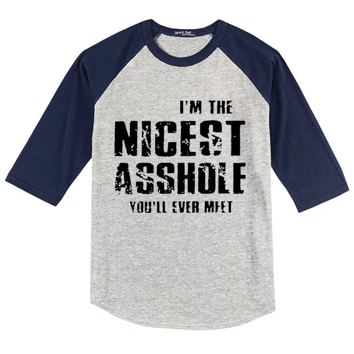 Im The Nicest Asshole Youll Ever Meet Kids Colorblock Raglan Jersey