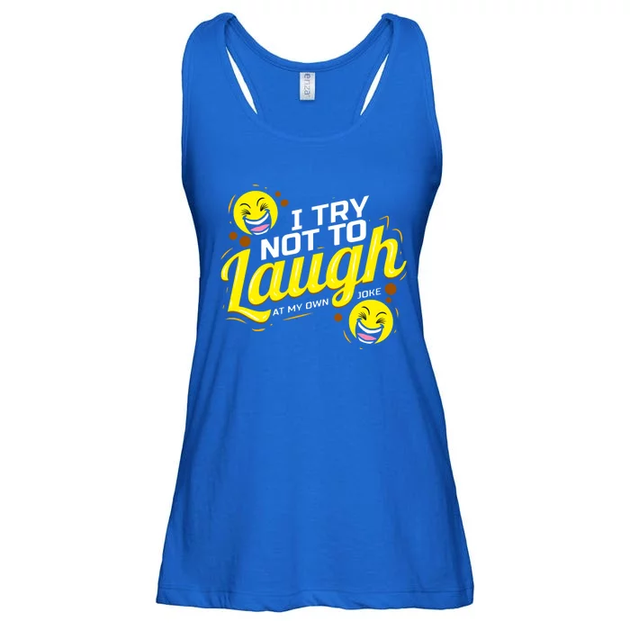 I Try Not To Laugh At My Own Jokes Funny Ladies Essential Flowy Tank