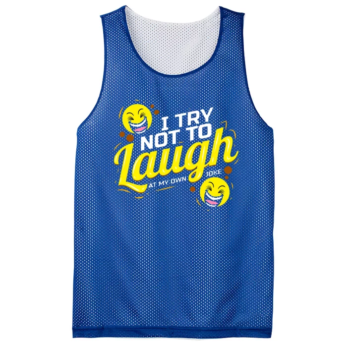 I Try Not To Laugh At My Own Jokes Funny Mesh Reversible Basketball Jersey Tank