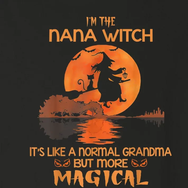 I'm The Nana Witch Like A Normal Grandma Halloween Gifts Toddler Long Sleeve Shirt